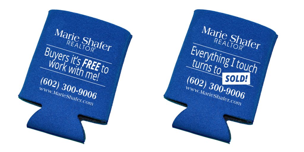 Coozies Promotional Items - Marie Shafer Real Estate